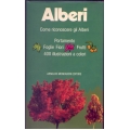 Alberi Come riconoscere gli alberi - Arnoldo Mondadori editore